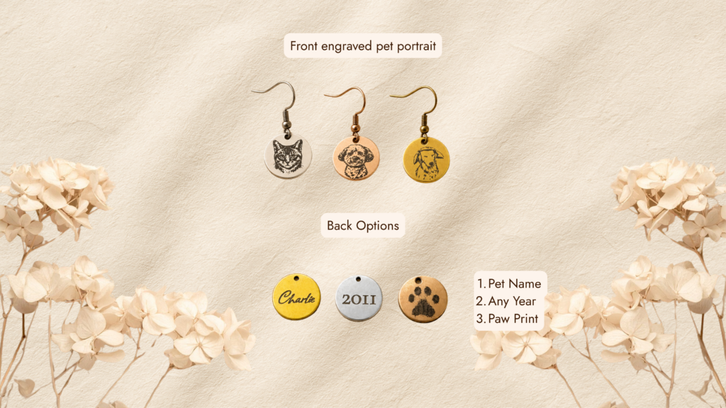 Personalization options chart for custom engraved pet earrings showing front pet portrait designs and back engraving choices including pet name, year, and paw print.