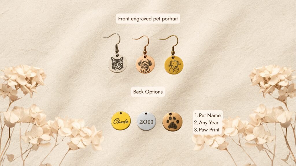 Personalization options chart for custom engraved pet earrings showing front pet portrait designs and back engraving choices including pet name, year, and paw print.